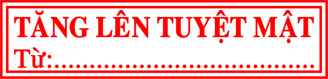 tăng lên tuyệt mật